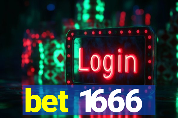 bet 1666